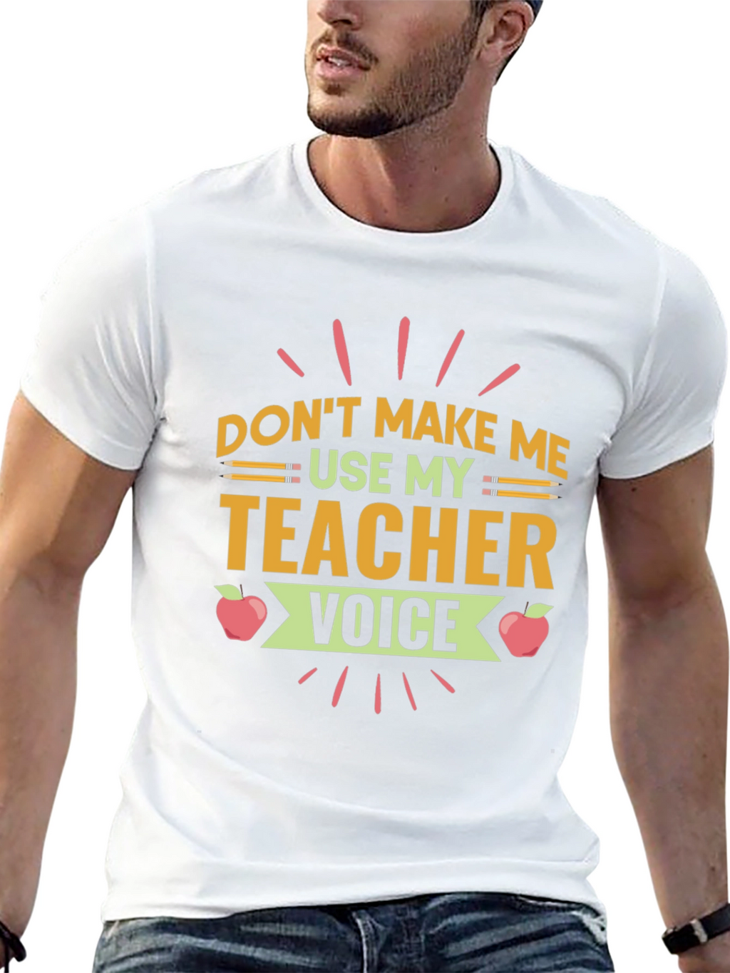 Dont Make Me Use My Teacher Voice T-Shirt