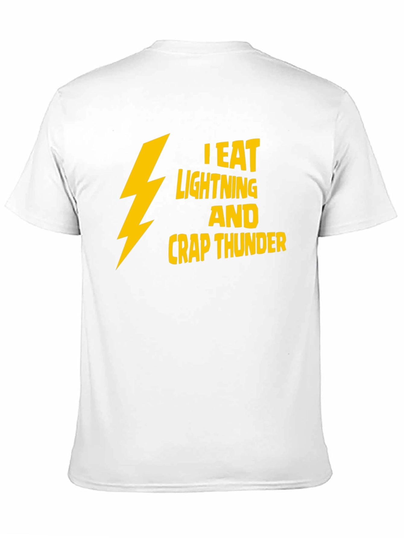 I Eat Lightning Crap Thunder T-Shirt