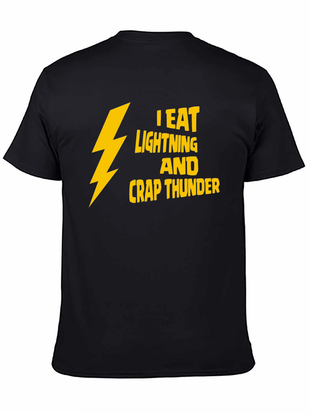 I Eat Lightning Crap Thunder T-Shirt