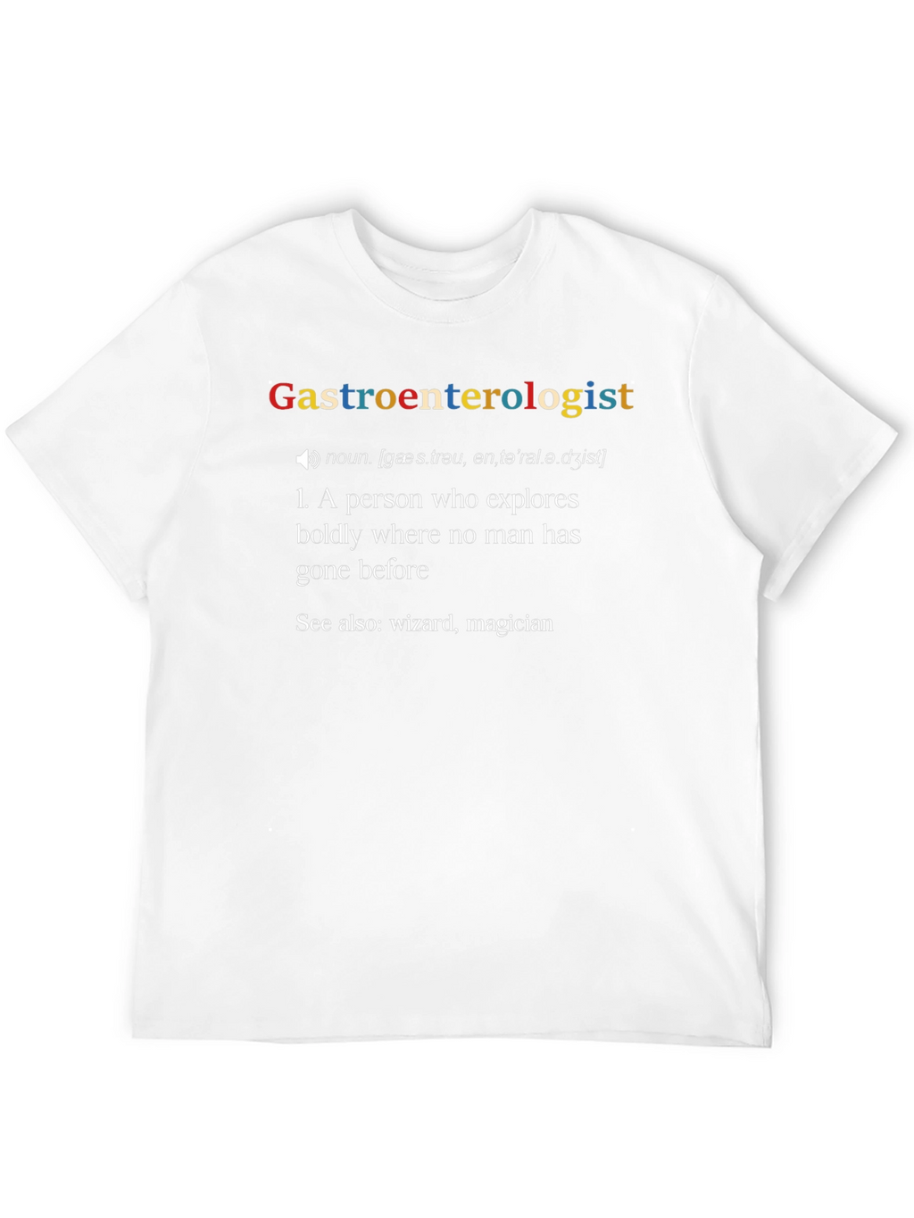 Gastroenterologist Definition T-Shirt - Funny Medical Tee
