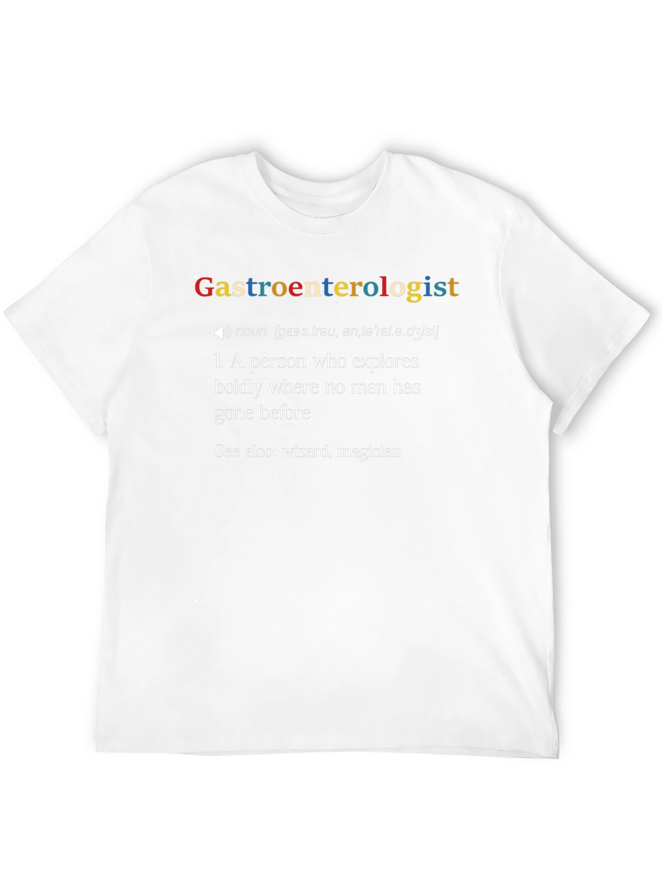 Gastroenterologist Definition T-Shirt - Funny Medical Tee