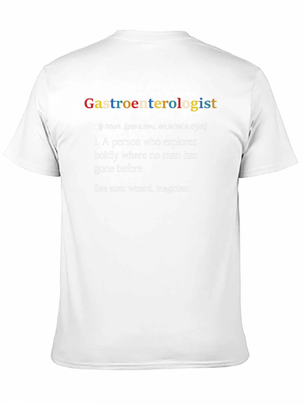 Gastroenterologist Definition T-Shirt - Funny Medical Tee