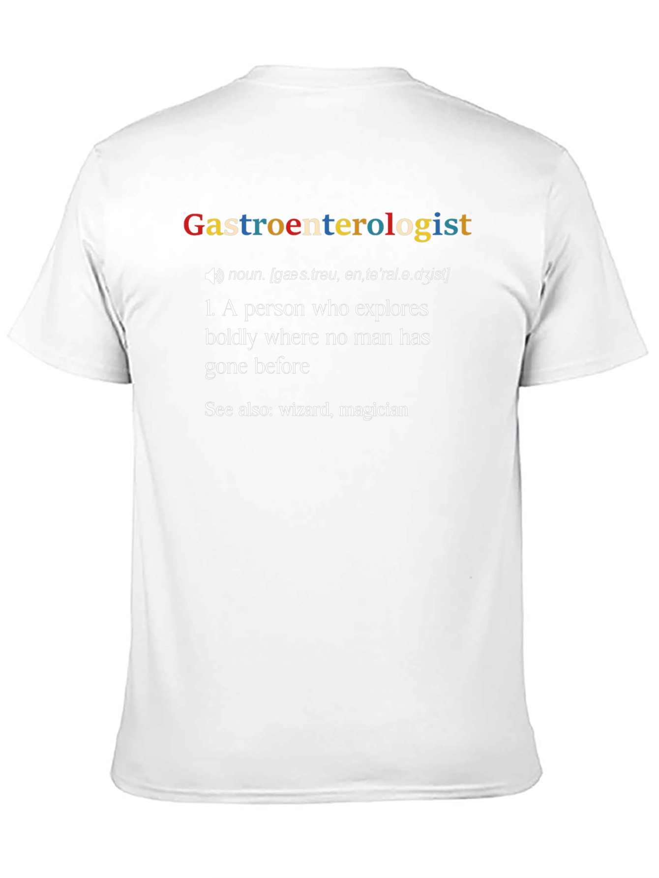 Gastroenterologist Definition T-Shirt - Funny Medical Tee