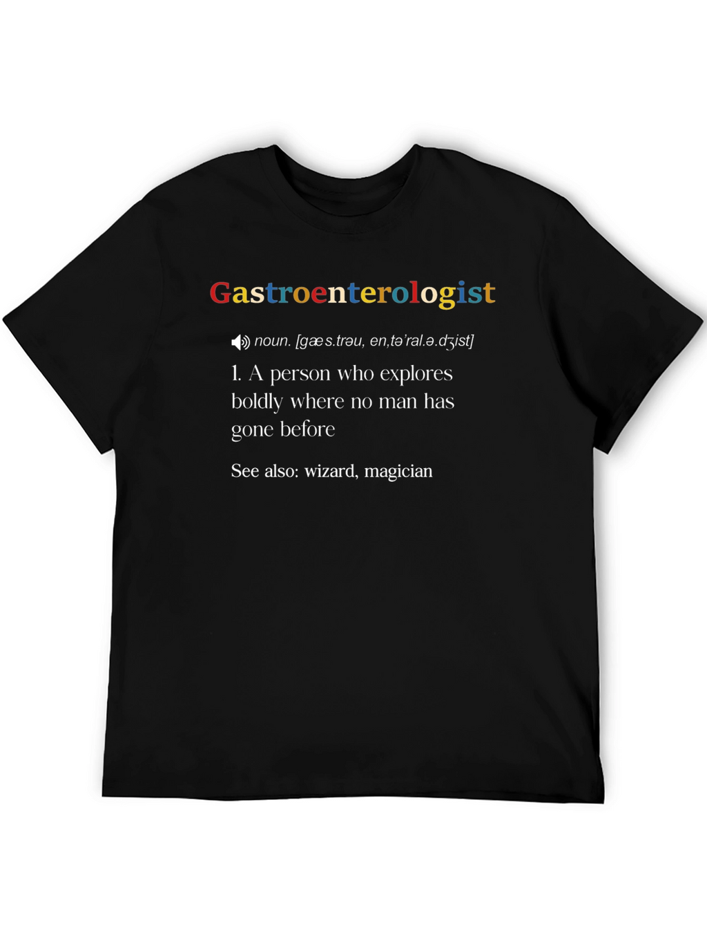 Gastroenterologist Definition T-Shirt - Funny Medical Tee