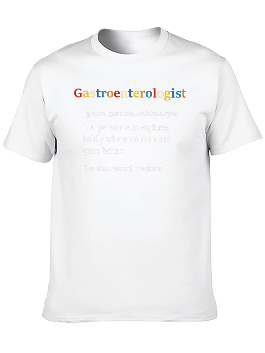 Gastroenterologist Definition T-Shirt - Funny Medical Tee