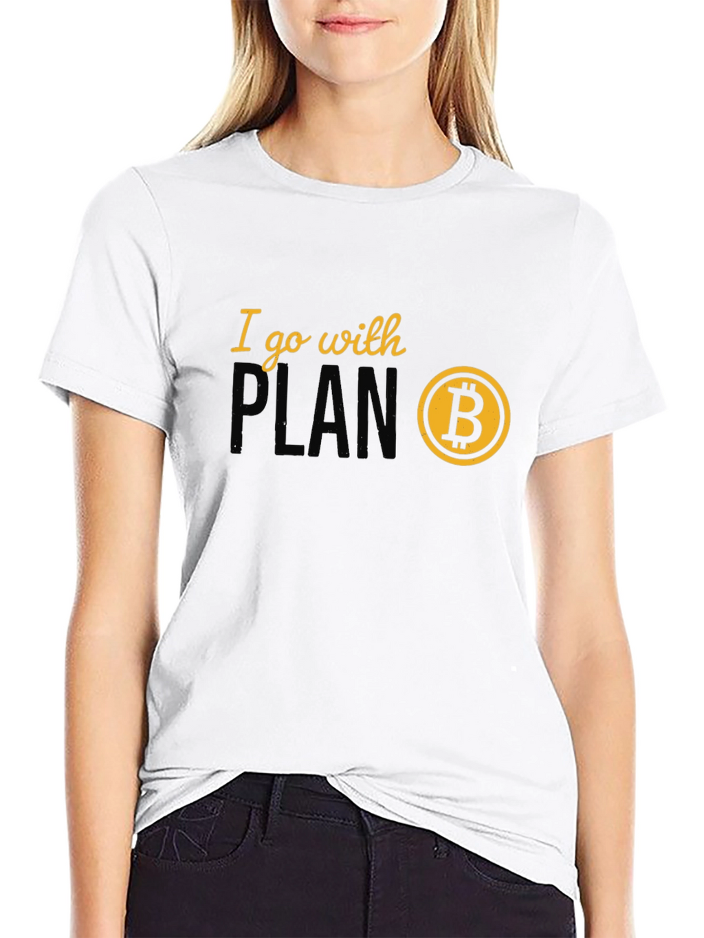 I Go With Plan B Bitcoin Crypto T-Shirt
