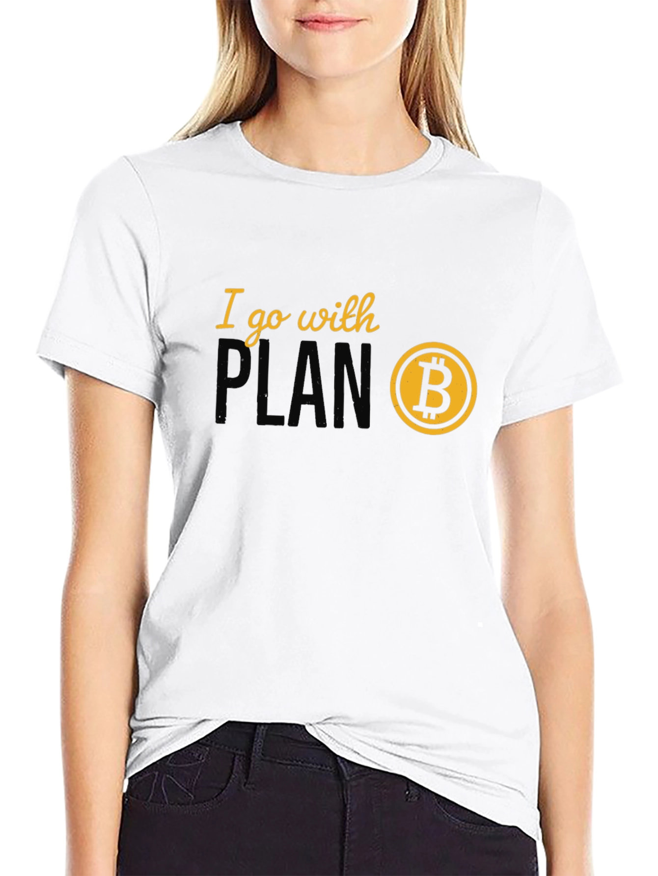 I Go With Plan B Bitcoin Crypto T-Shirt