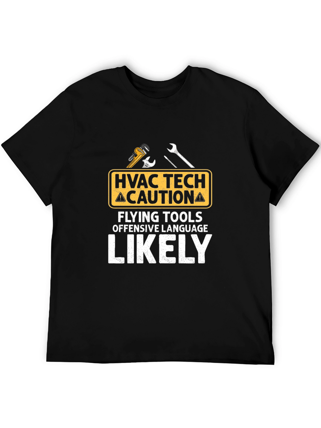 HVAC Tech Caution T-Shirt: Flying Tools & Offensive Language