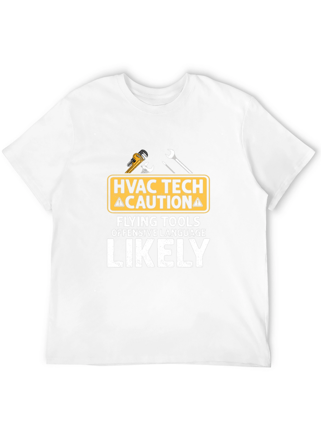HVAC Tech Caution T-Shirt: Flying Tools & Offensive Language