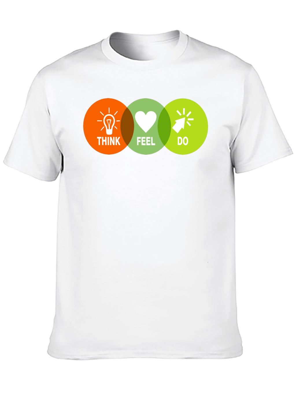 Think Feel Do T-Shirt - Motivational Graphic Tee