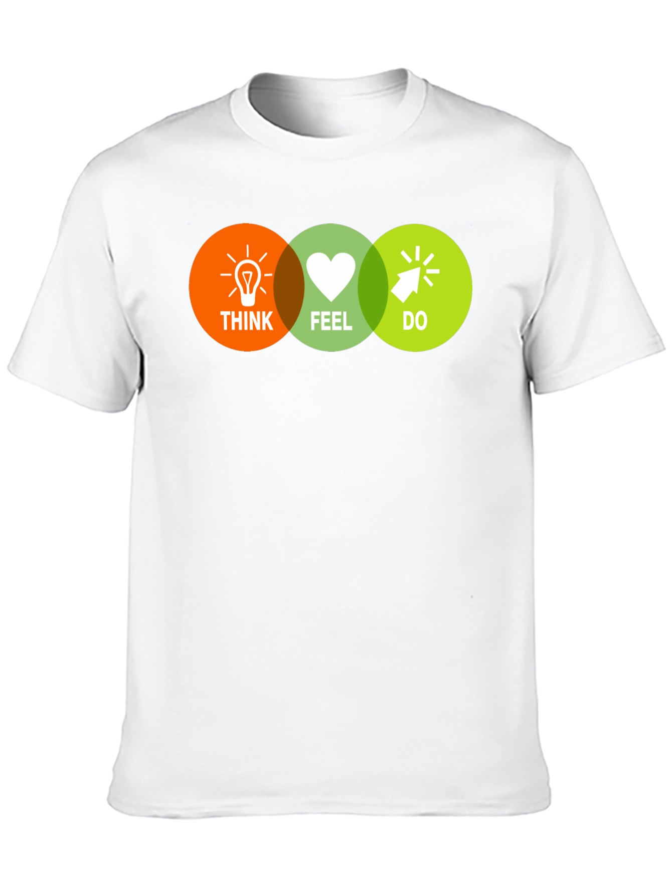 Think Feel Do T-Shirt - Motivational Graphic Tee