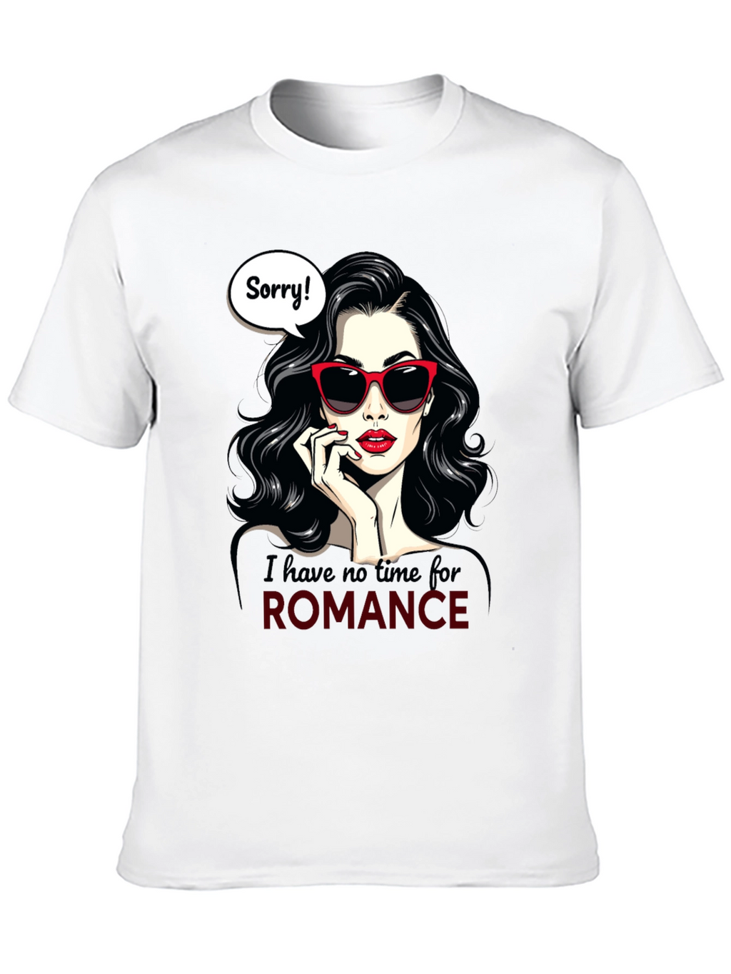 Sorry No Romance T-Shirt