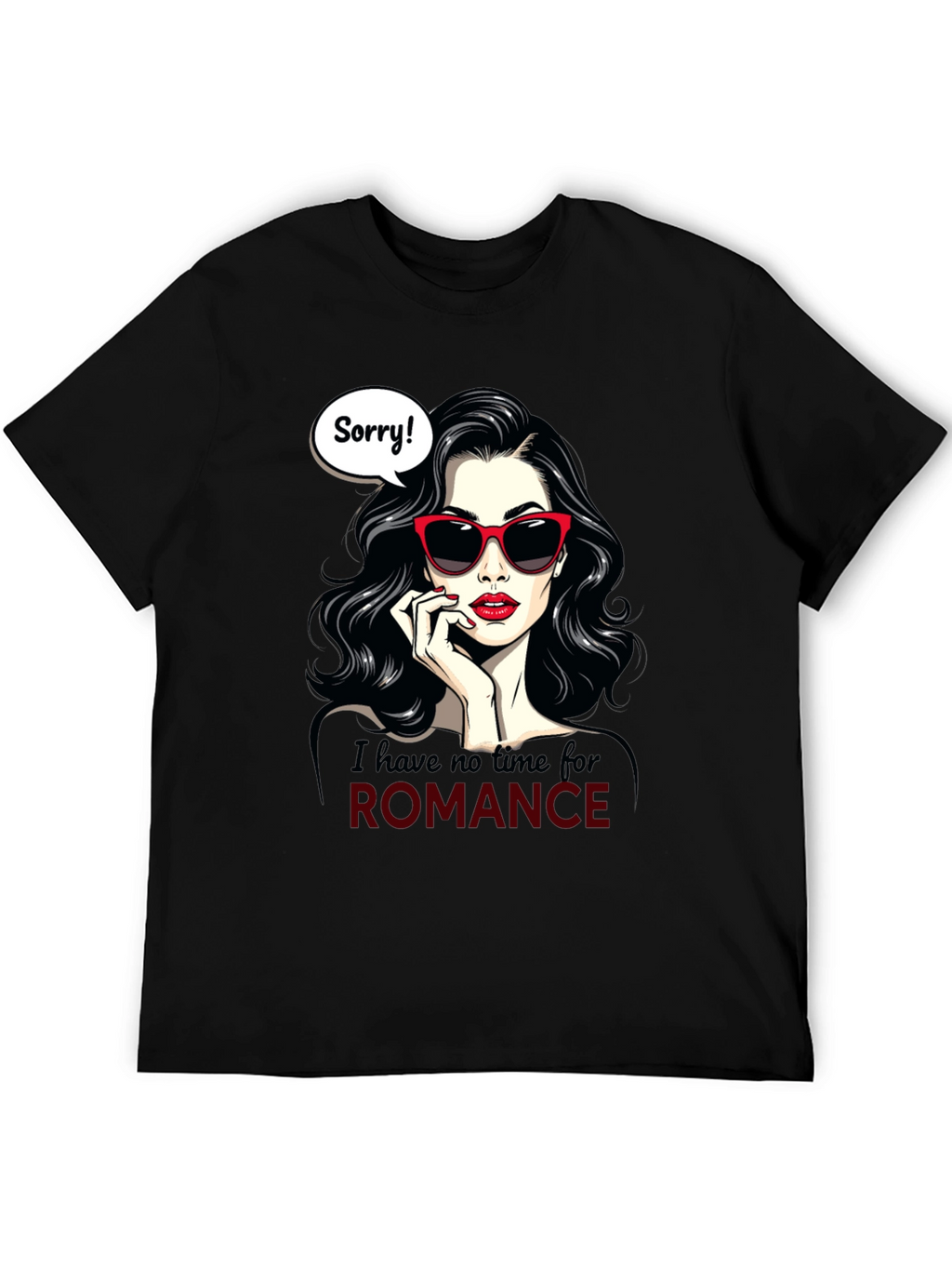 Sorry No Romance T-Shirt