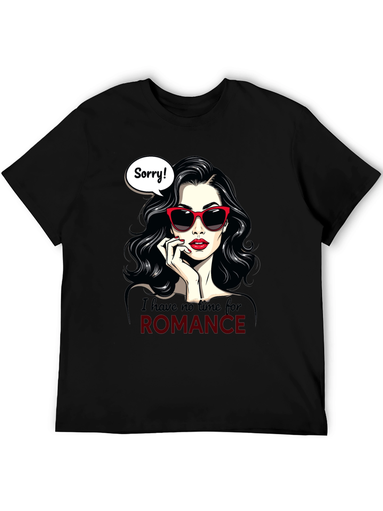 Sorry No Romance T-Shirt