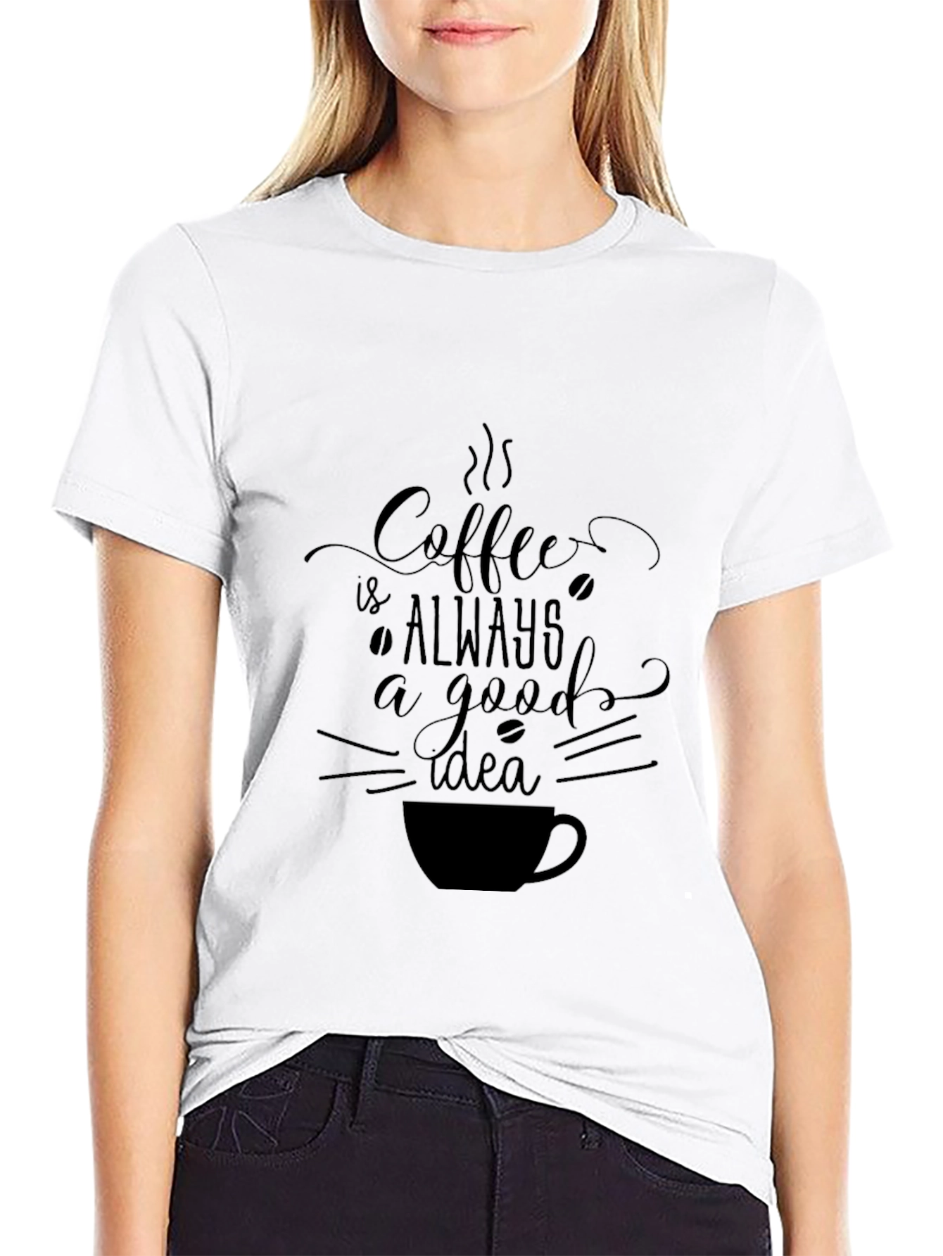 Coffee Always a Good Idea Black T-Shirt