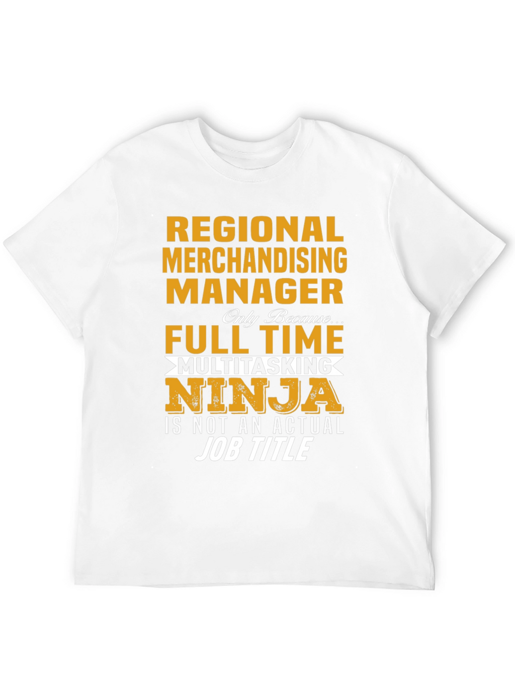 Regional Merchandising Manager Ninja T-Shirt