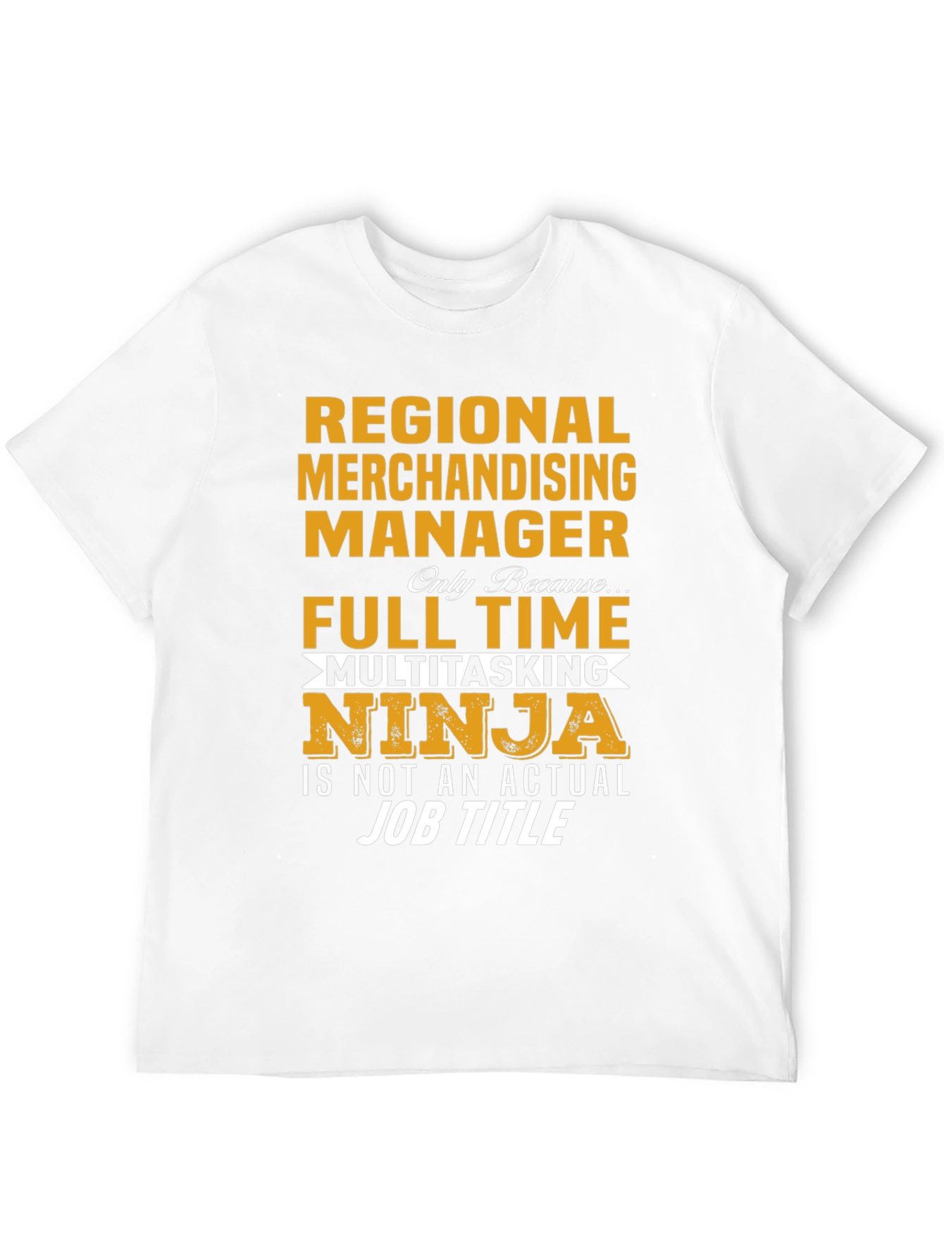Regional Merchandising Manager Ninja T-Shirt