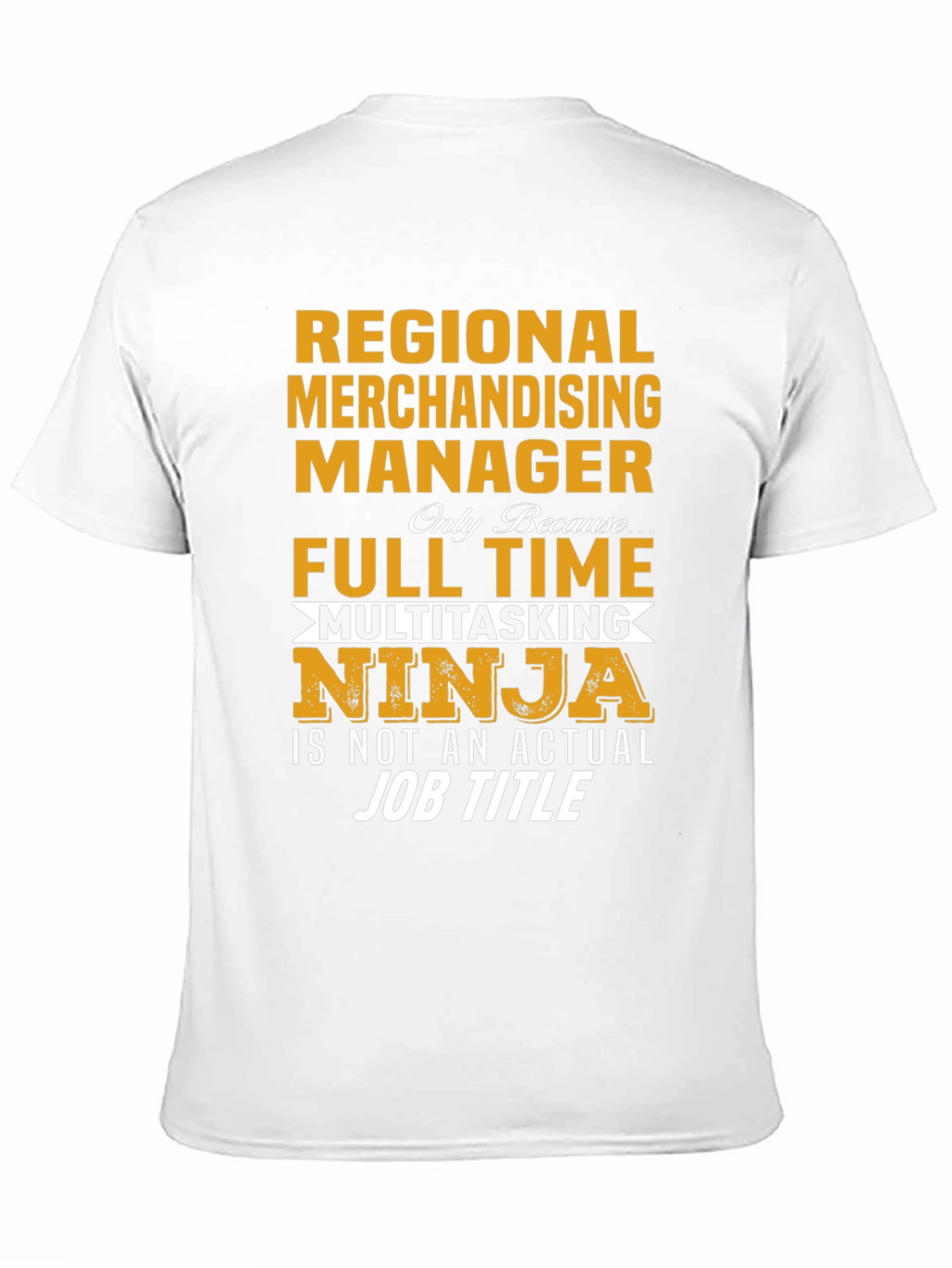 Regional Merchandising Manager Ninja T-Shirt