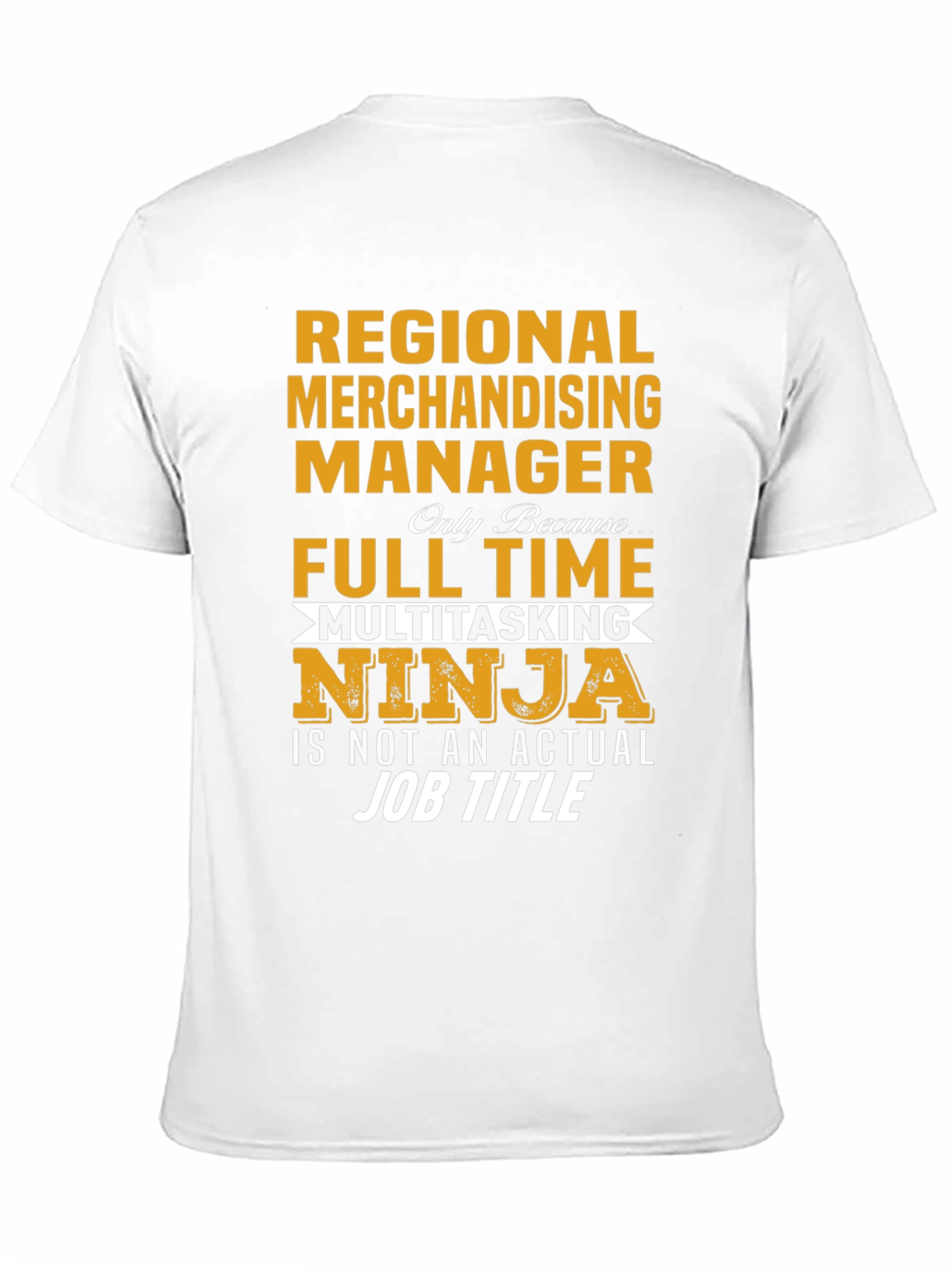 Regional Merchandising Manager Ninja T-Shirt
