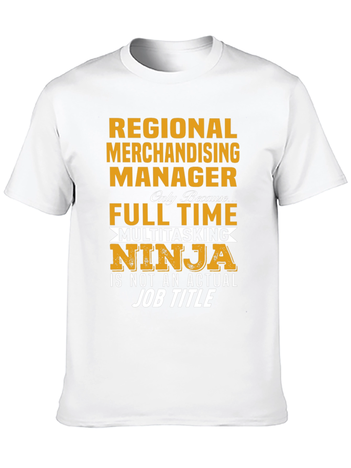 Regional Merchandising Manager Ninja T-Shirt