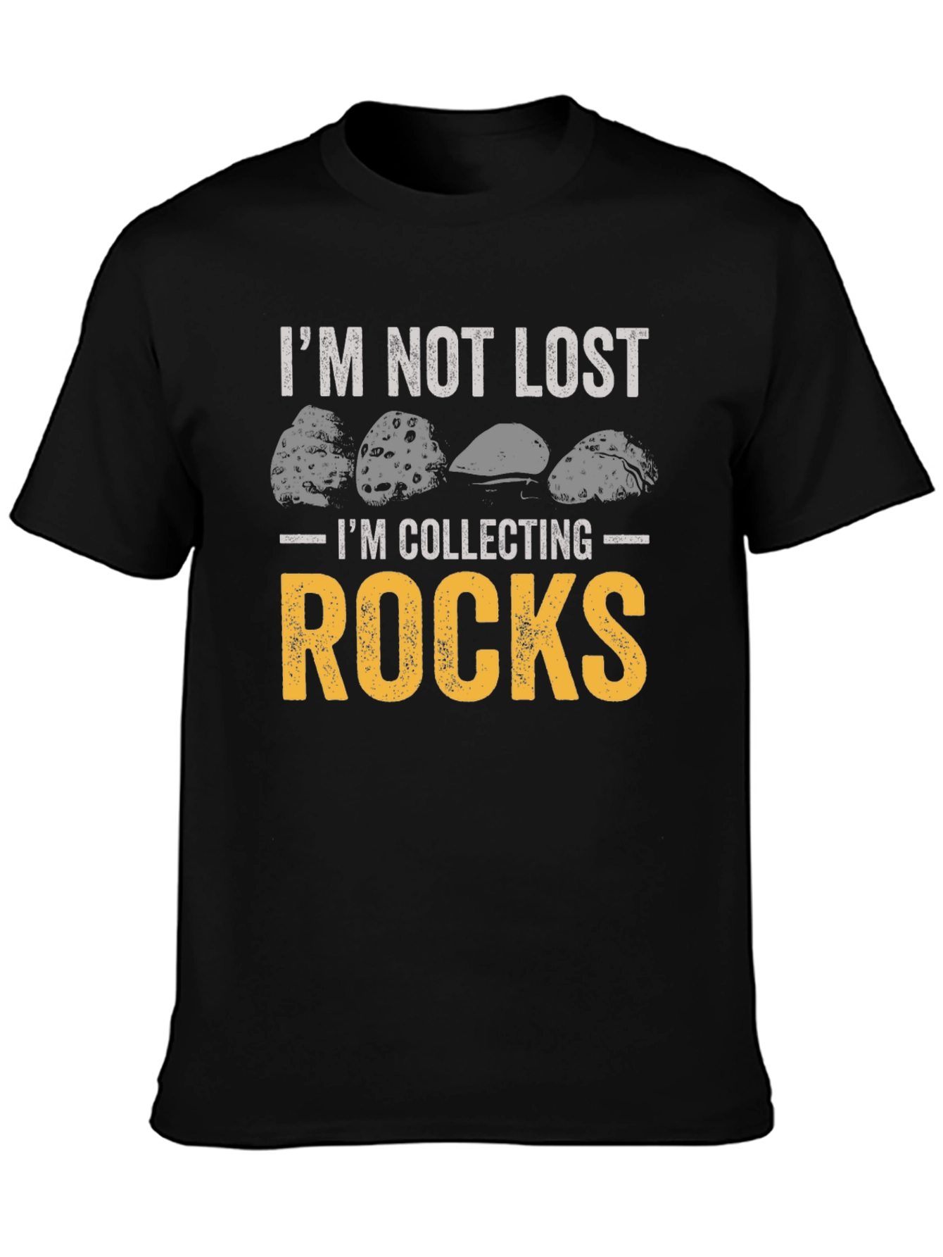 Im Not Lost Im Collecting Rocks Black Graphic Tee