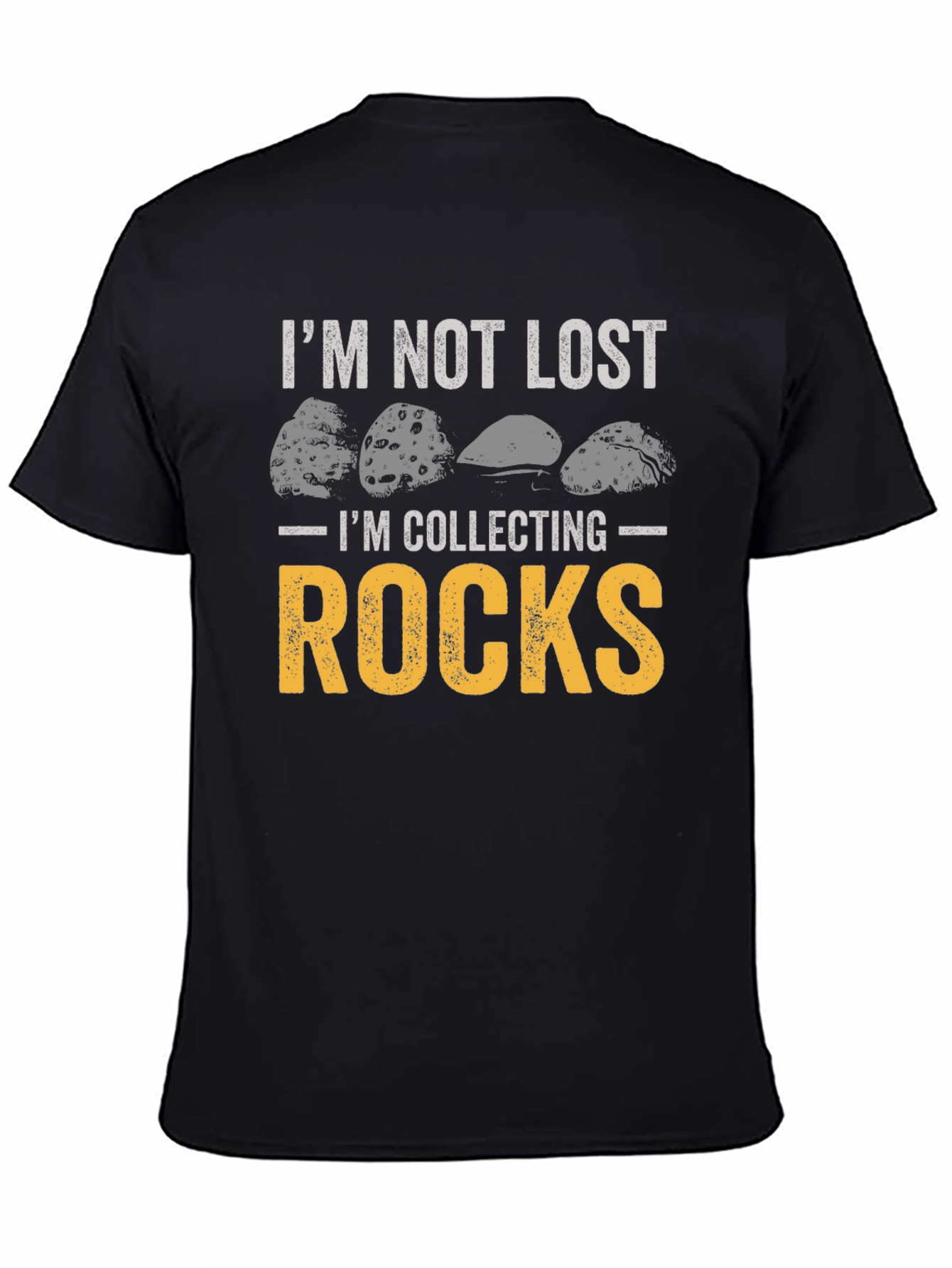 Im Not Lost Im Collecting Rocks Black Graphic Tee