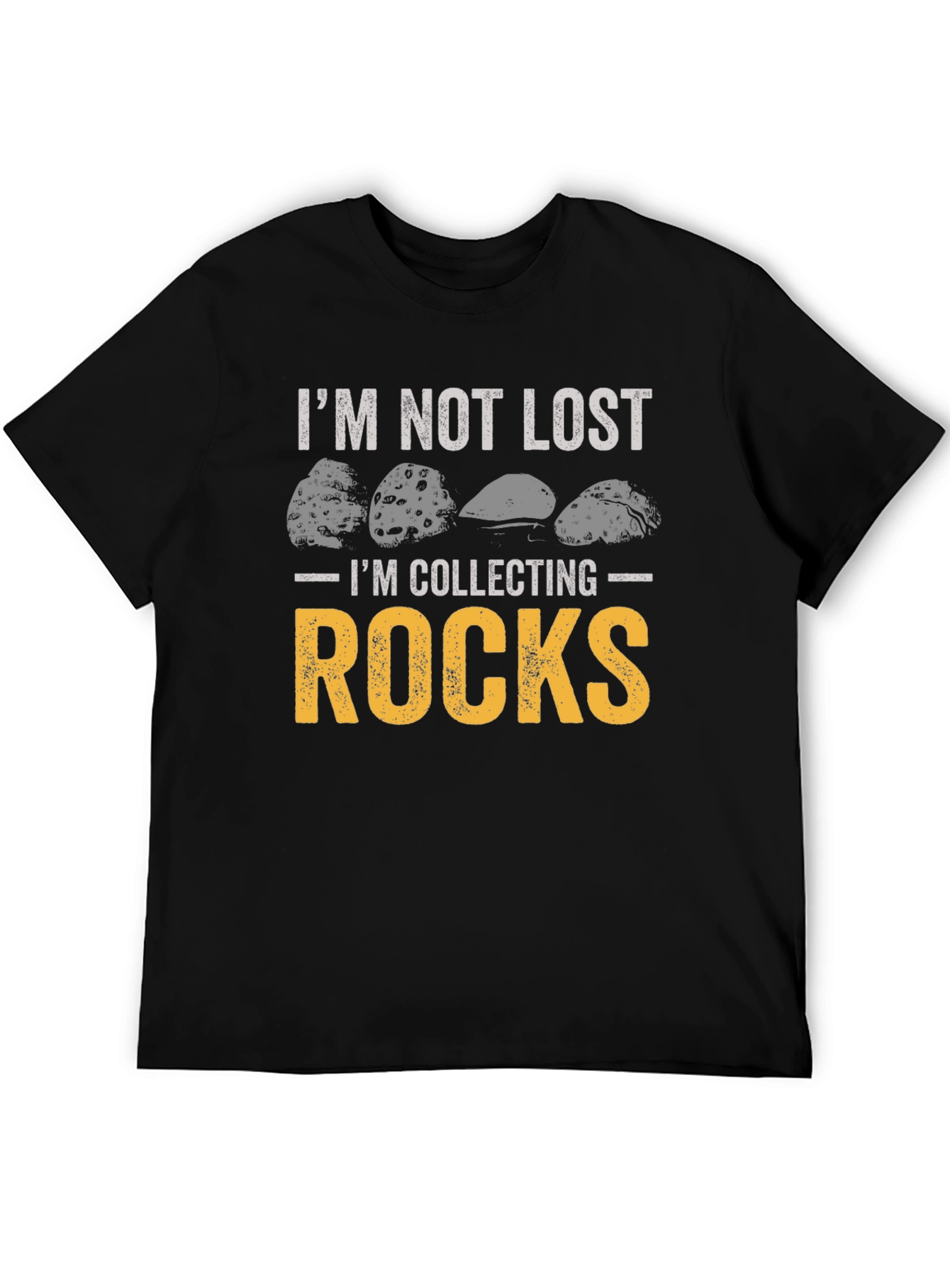 Im Not Lost Im Collecting Rocks Black Graphic Tee