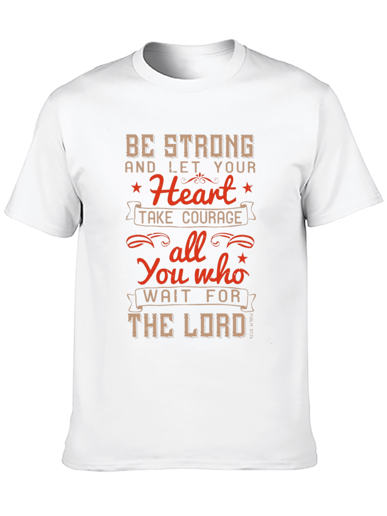 Be Strong T-Shirt - Christian Inspirational Tee