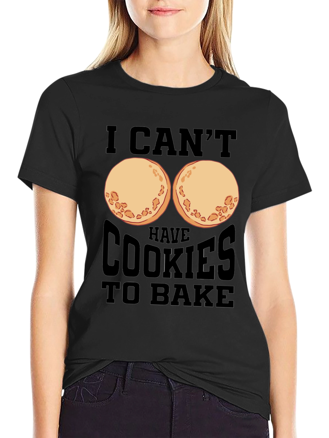 Funny I Cant Have Cookies to Bake T-Shirt
