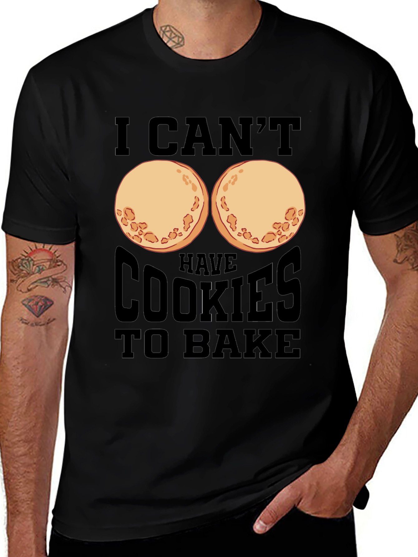 Funny I Cant Have Cookies to Bake T-Shirt