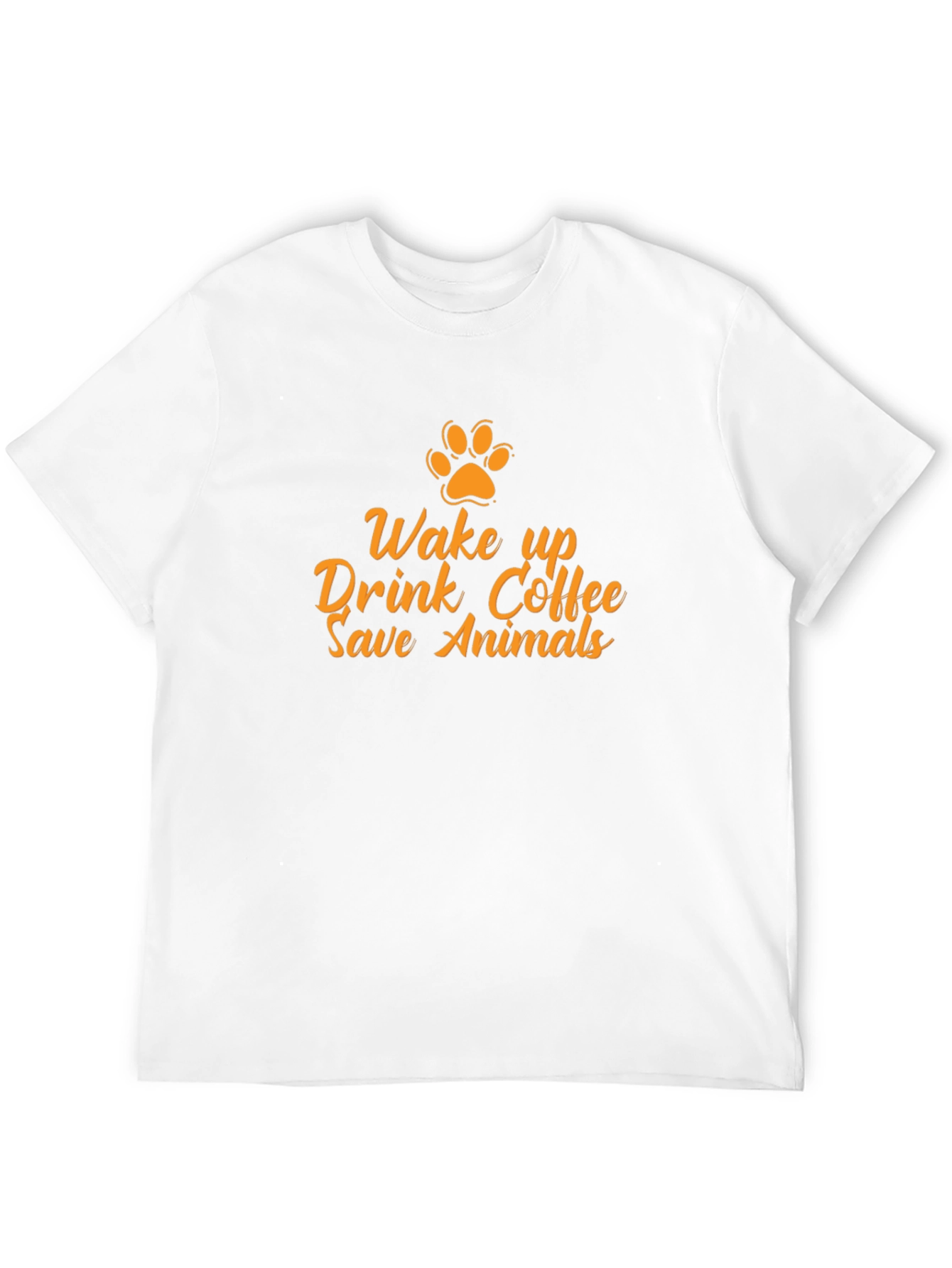 Wake Up Drink Coffee Save Animals T-Shirt