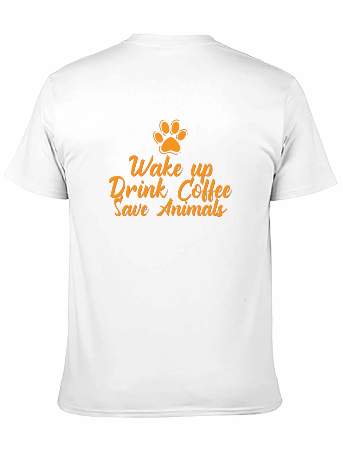 Wake Up Drink Coffee Save Animals T-Shirt