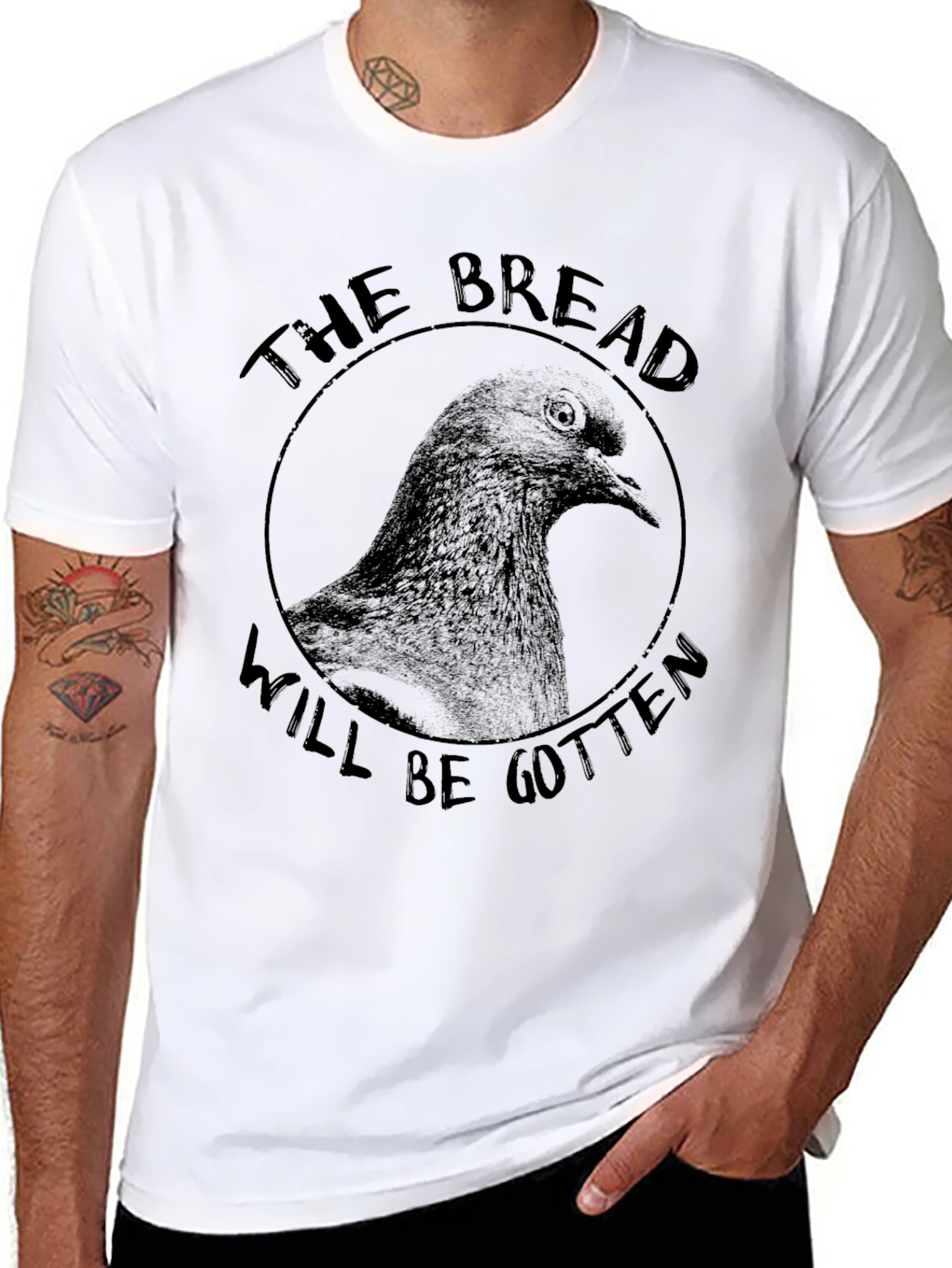 The Bread Will Be Gotten Pigeon T-Shirt
