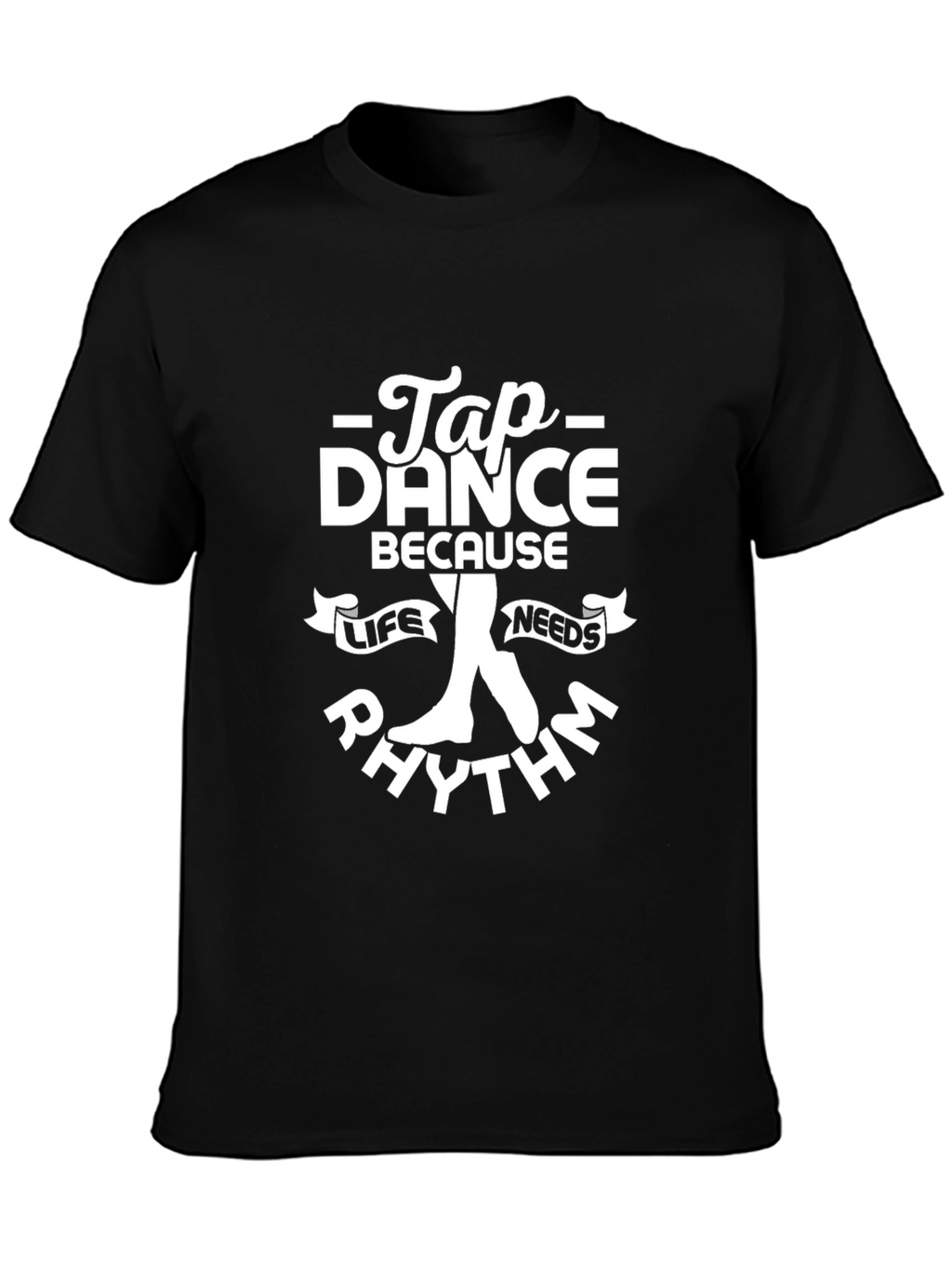 Tap Dance Rhythm T-Shirt - Dancer Gift
