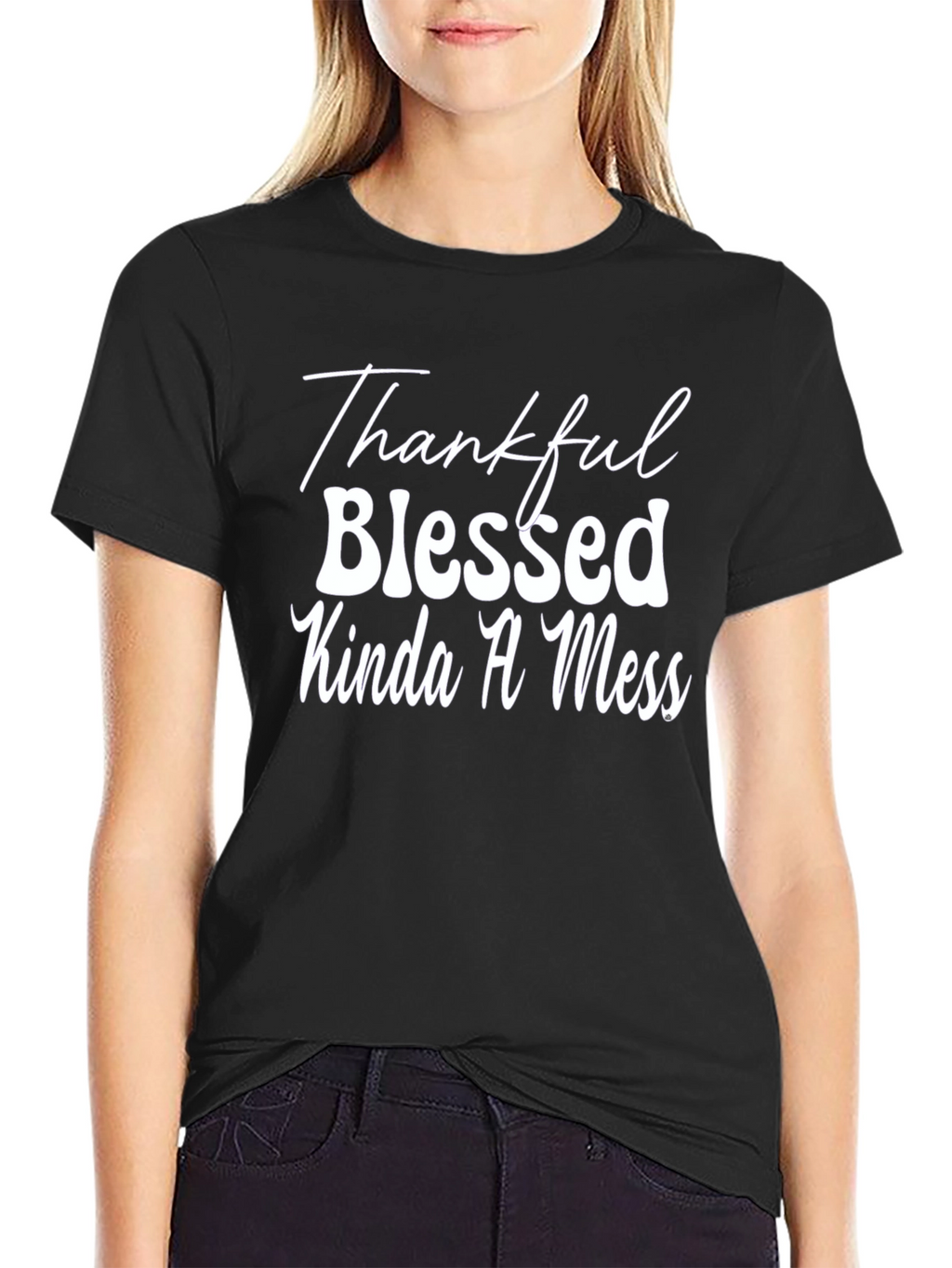Thankful Blessed Kinda A Mess Black Tee