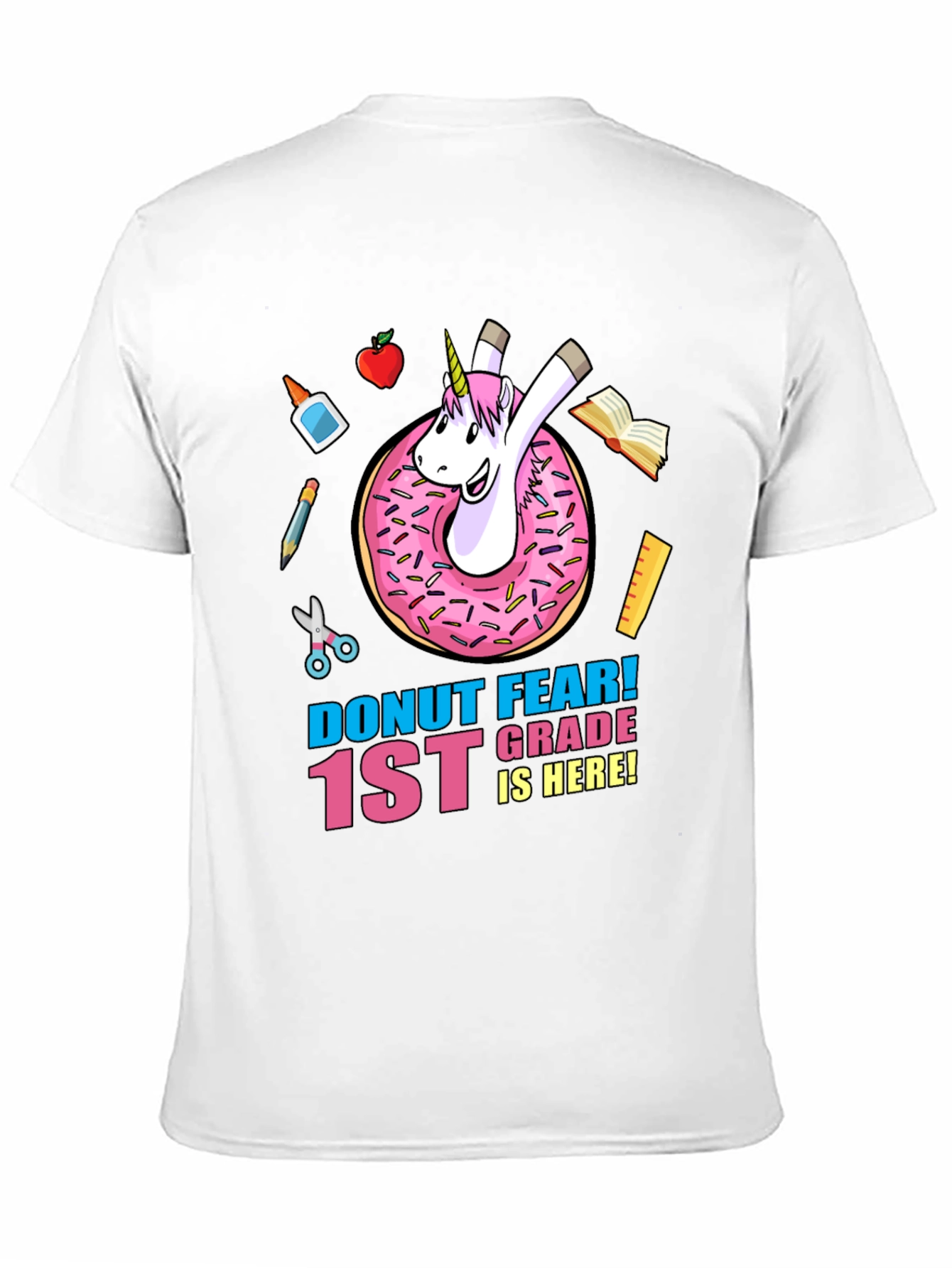 Donut Fear 1st Grade Unicorn T-Shirt