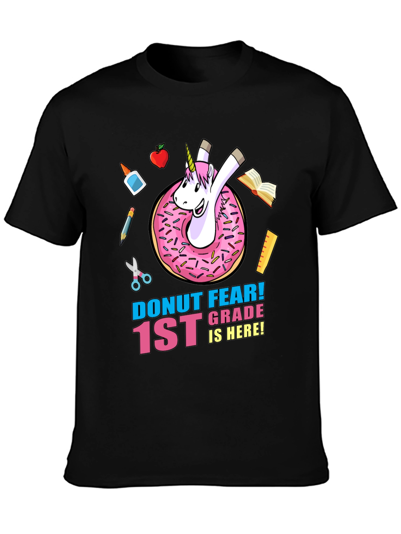 Donut Fear 1st Grade Unicorn T-Shirt