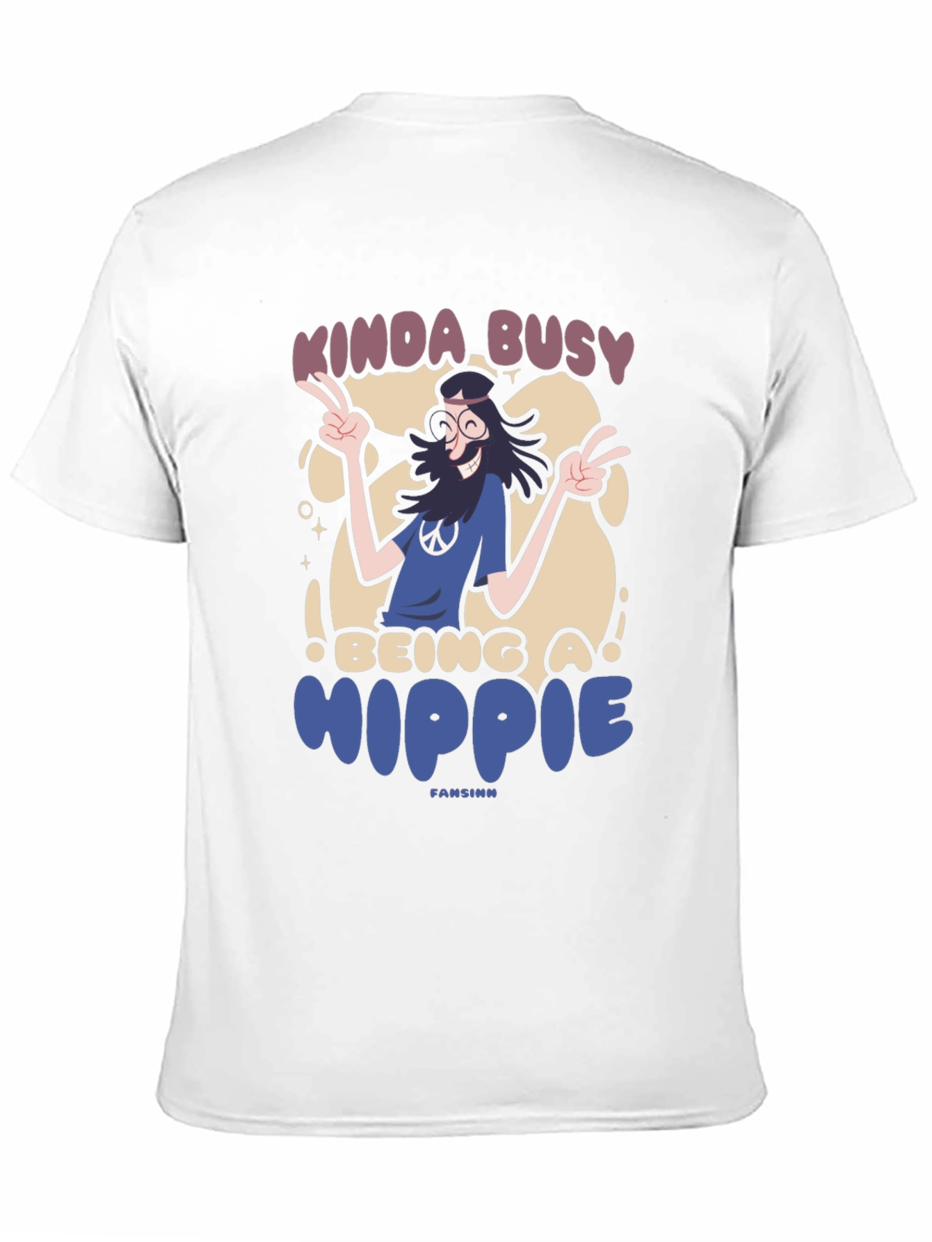 Kinda Busy Being a Hippie T-Shirt