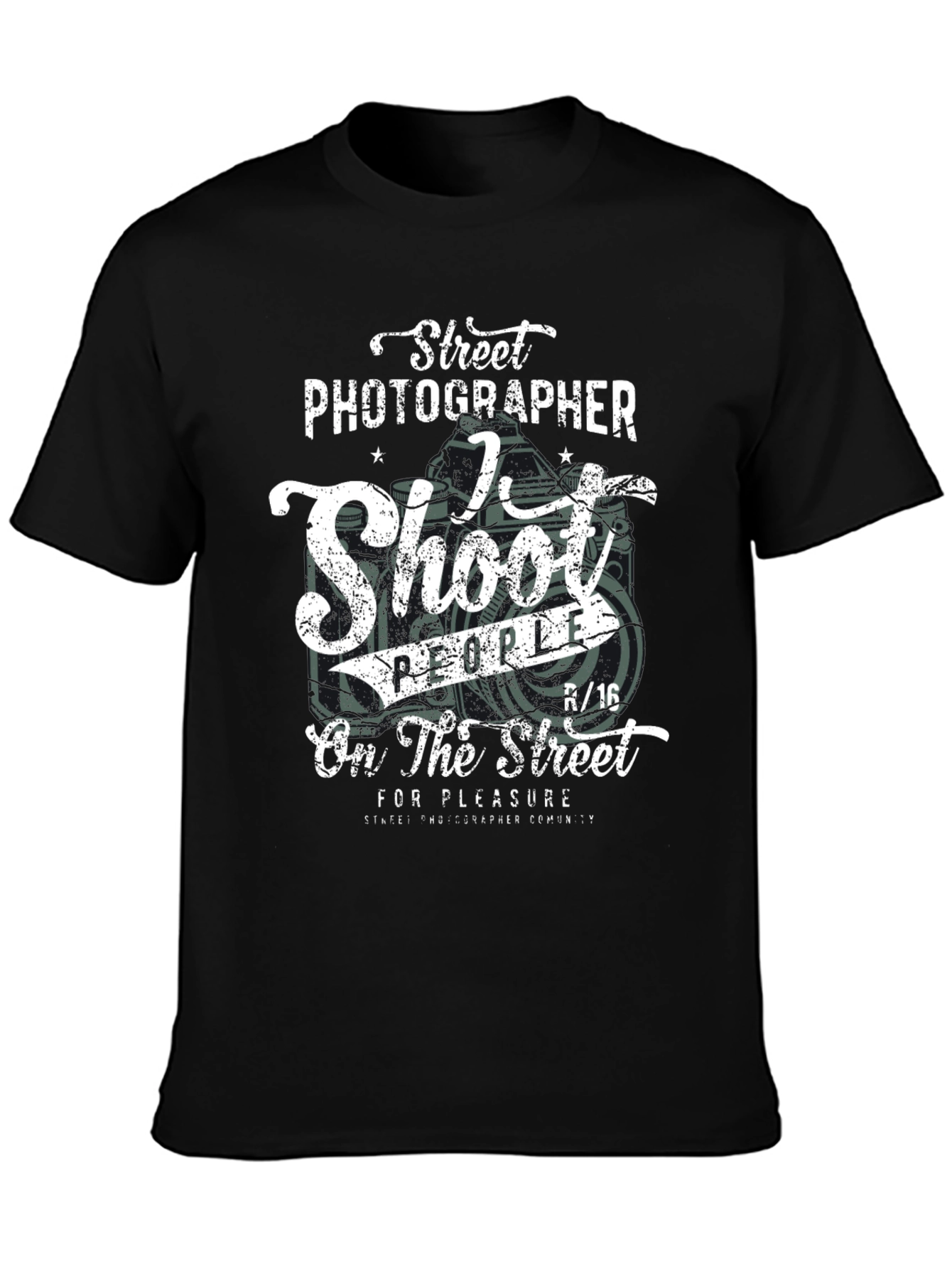 Street Photographer T-Shirt - Shoot People for Pleasure!