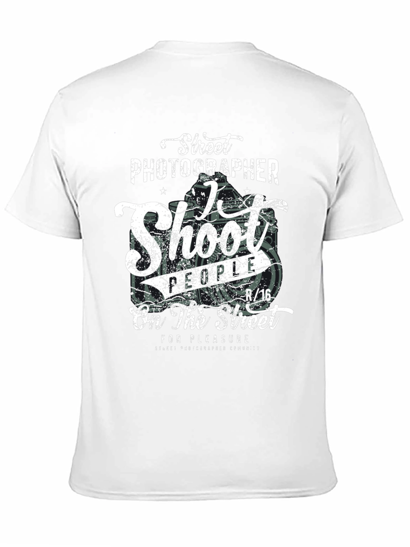 Street Photographer T-Shirt - Shoot People for Pleasure!