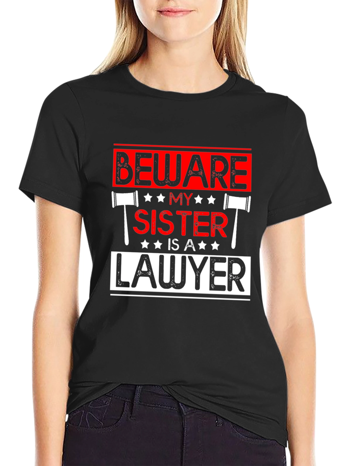 Beware My Sister Is A Lawyer T-Shirt