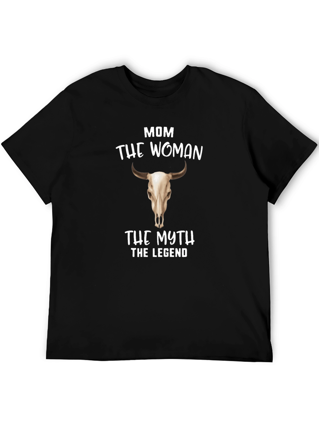 Mom The Woman The Myth The Legend Bull Skull Graphic Tee