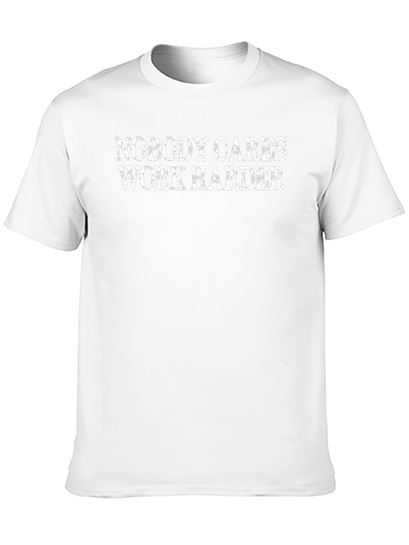Nobody Cares Work Harder Black T-Shirt