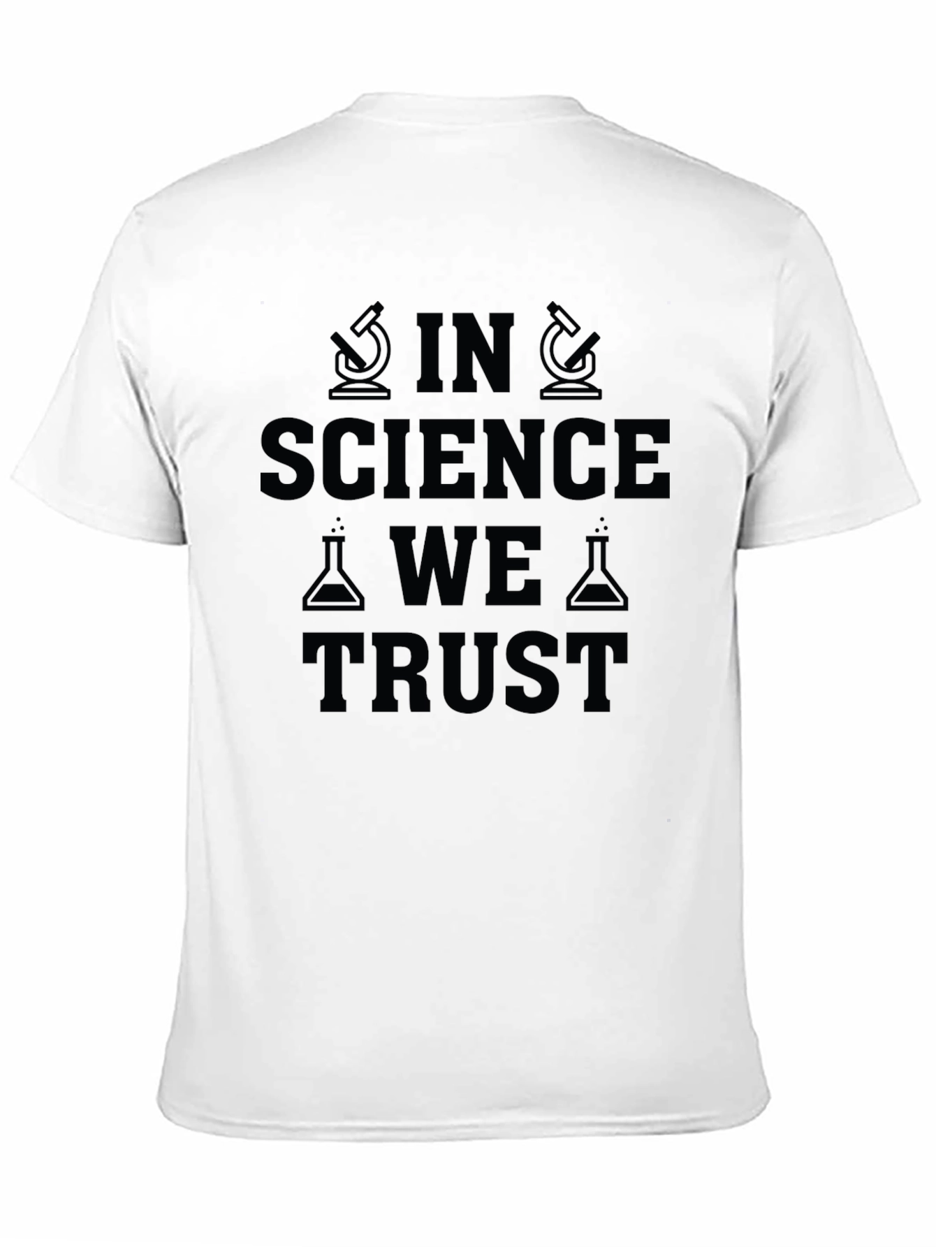 In Science We Trust T-Shirt