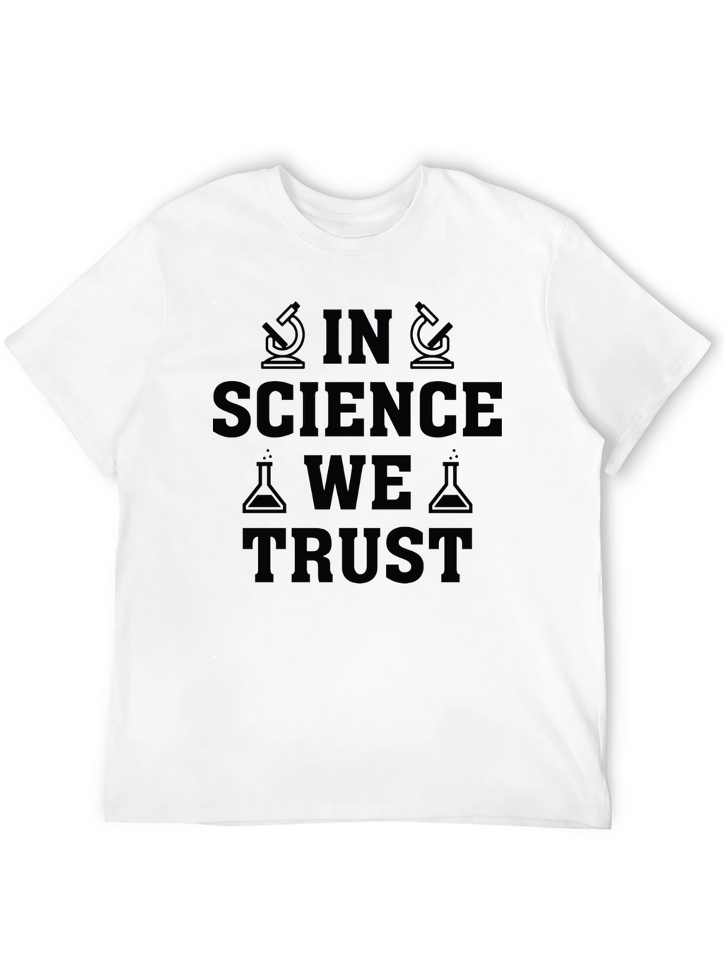 In Science We Trust T-Shirt