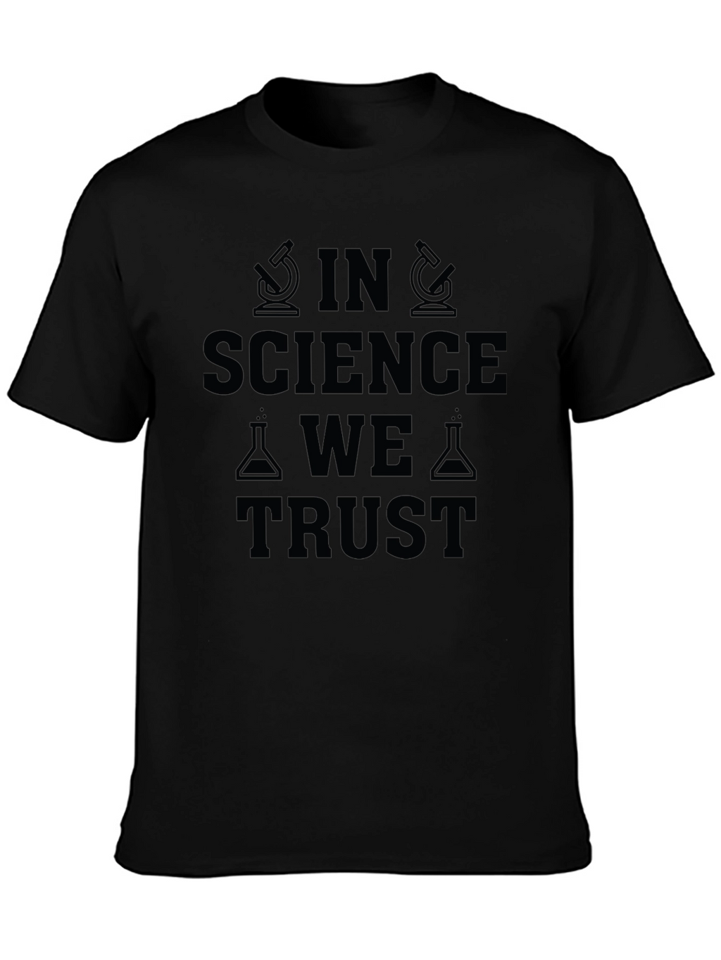 In Science We Trust T-Shirt