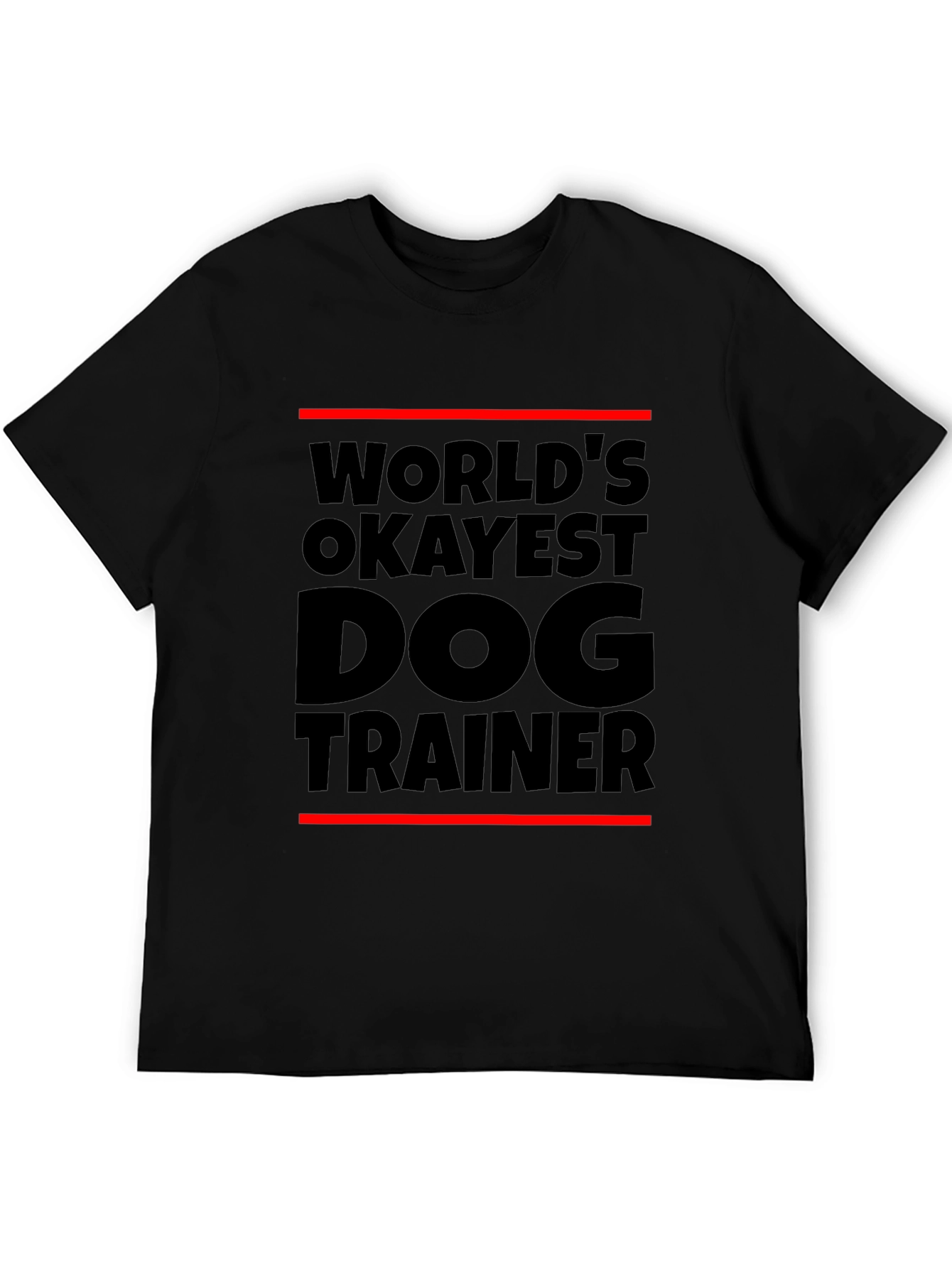 Worlds Okayest Dog Trainer Black T-Shirt