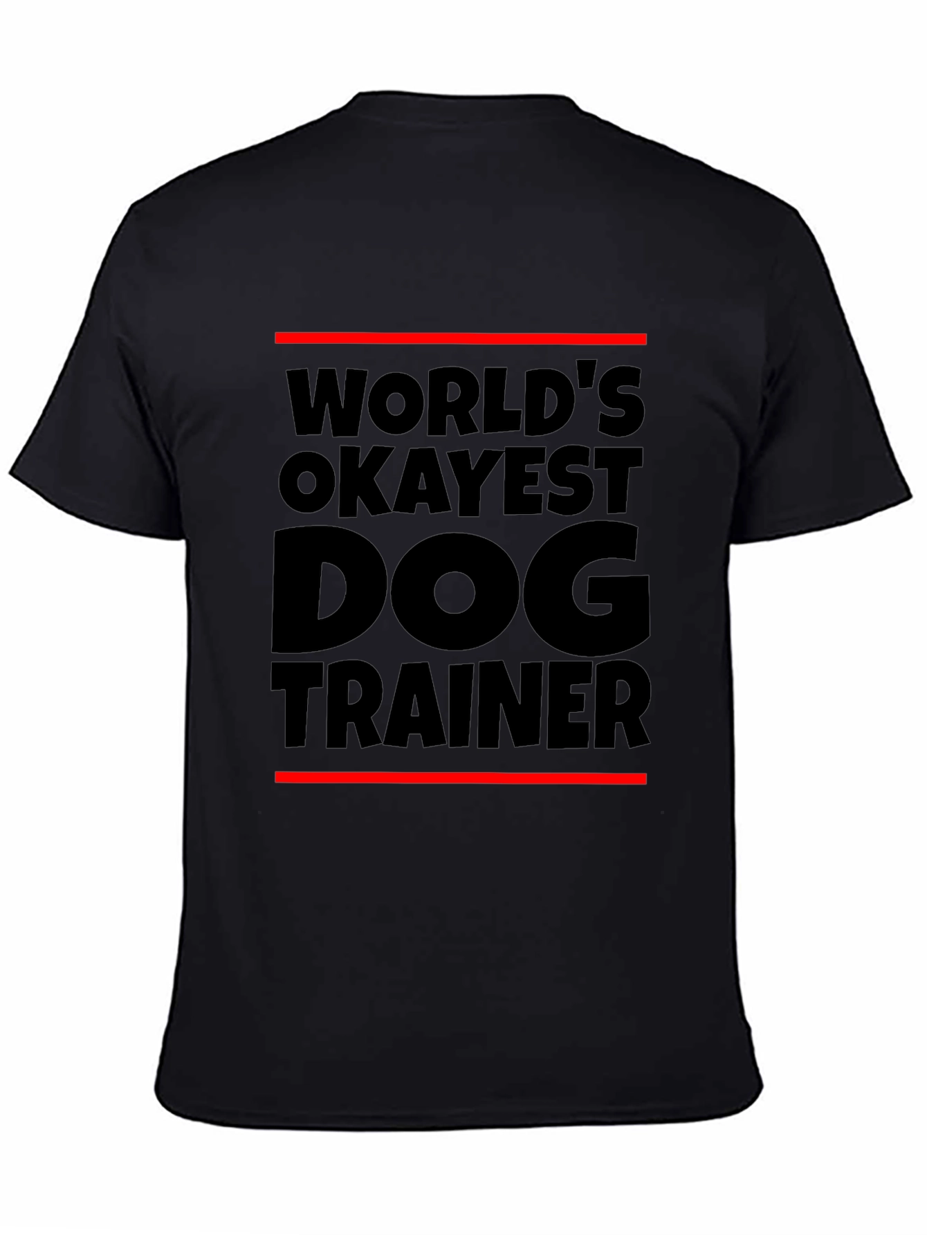 Worlds Okayest Dog Trainer Black T-Shirt