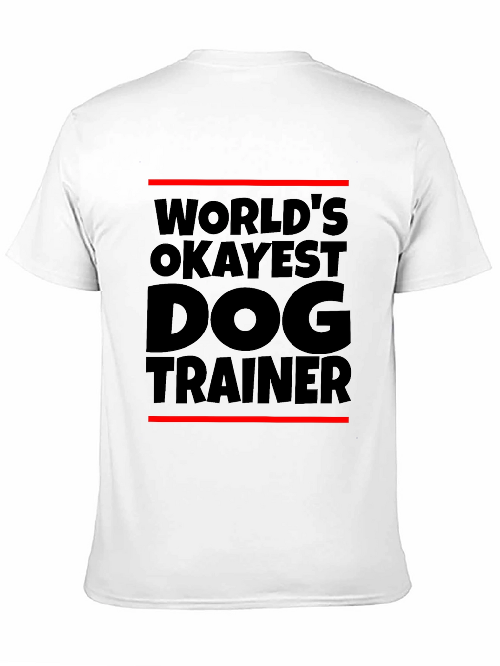 Worlds Okayest Dog Trainer Black T-Shirt