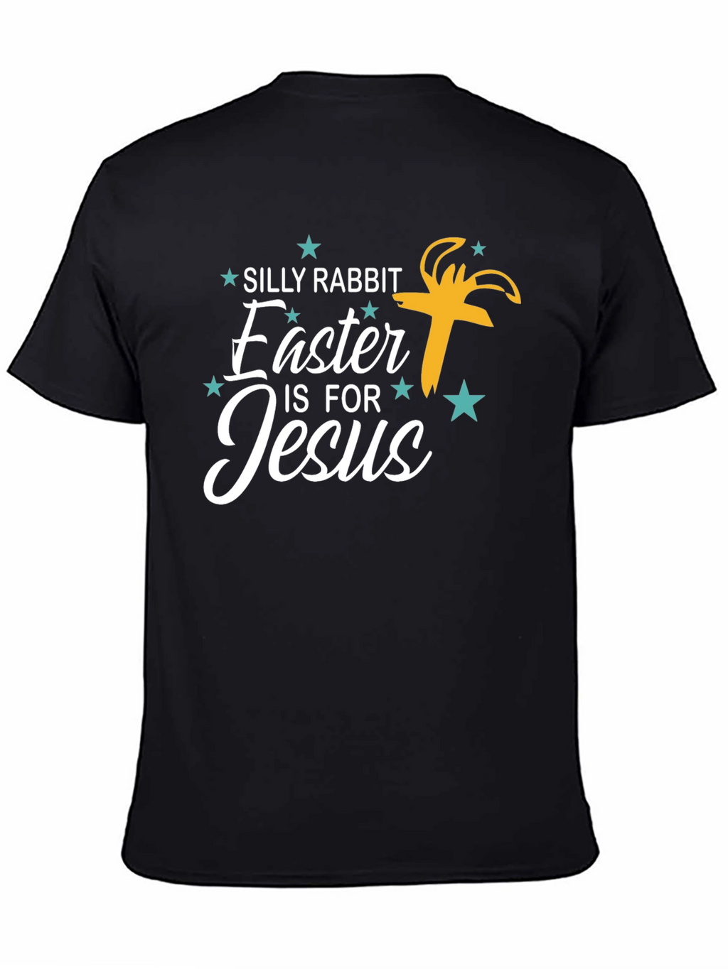 Silly Rabbit Easter is for Jesus Graphic Tee